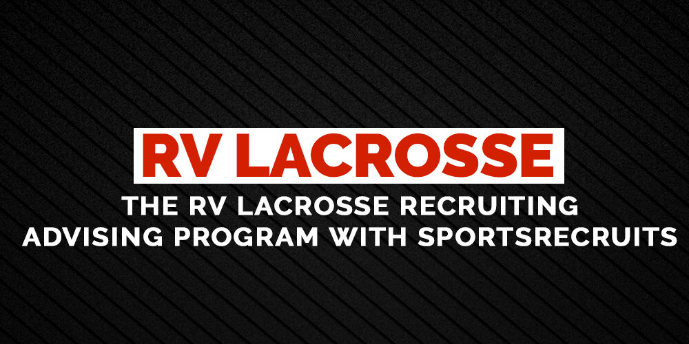 RV-Lacrosse-The-RV-Lacrosse-Recruiting-Advising-Program-with-SportsRecruits